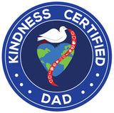 Kindness Certified Dad